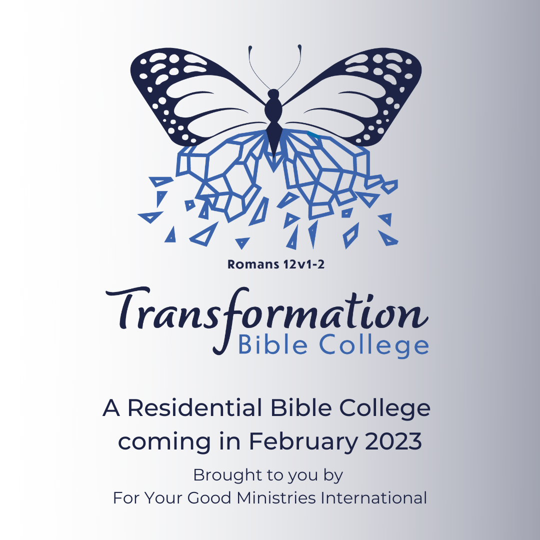 Transformation Bible College presented by For Your Good